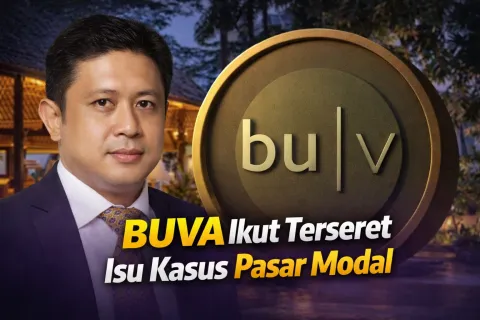 Nama BUVA Ikut Terseret Isu Kasus Pasar Modal, Manajemen Buka Fakta: Tak Ada Hubungan dengan Tersangka MPAM