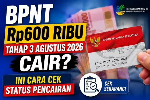 BPNT Rp600 Ribu Agustus 2026 Cair? Begini Cara Cek Status Penerima dan Pencairannya Hari Ini