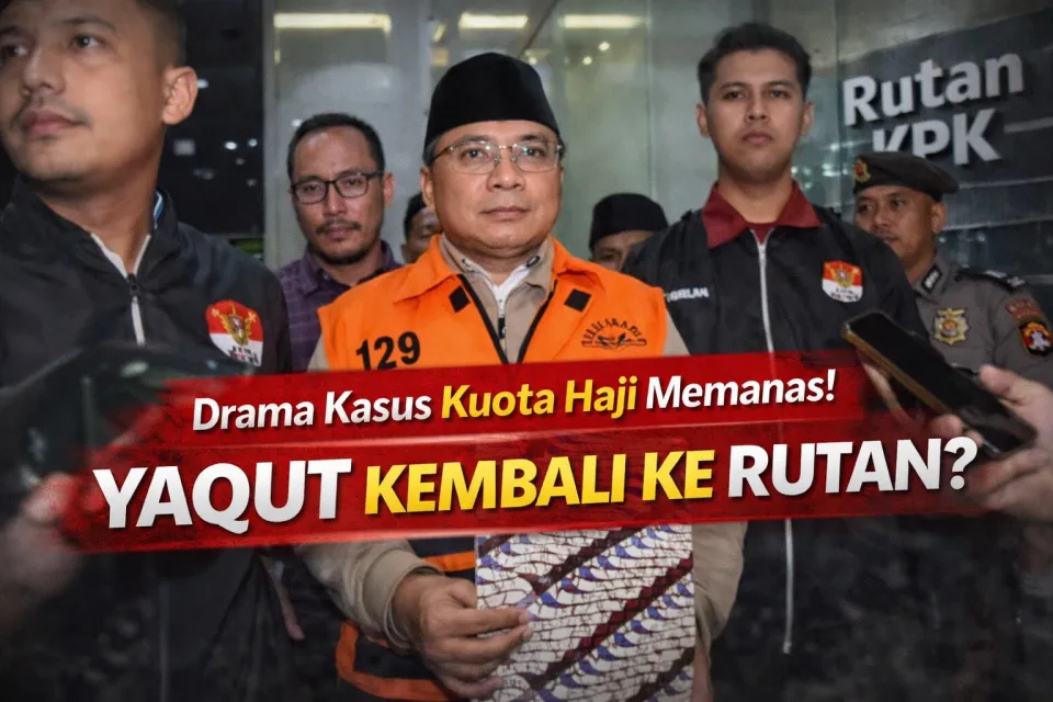 Yaqut Kembali ke Rutan KPK? Drama Kasus Kuota Haji 2023–2024 Memanas, Publik Menanti Fakta Terungkap