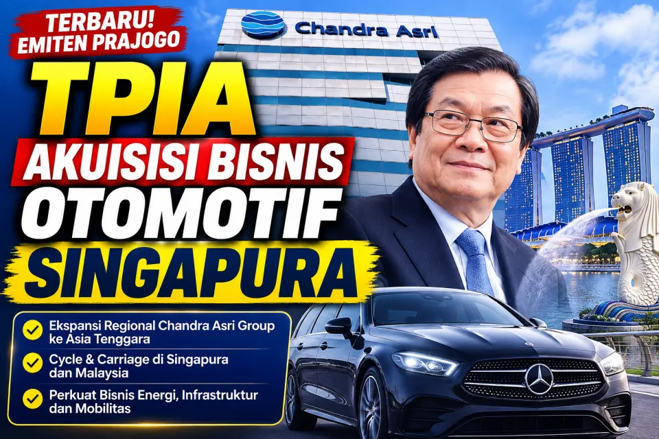 Terbaru Emiten Prajogo TPIA Akuisisi Bisnis Otomotif Singapura-Malaysia, Pendapatan Tembus USD5,34 Miliar