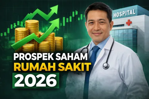 TERBARU HARI INI: Prospek Saham Rumah Sakit 2026 Terungkap di Jakarta – Fakta Kinerja HEAL, MIKA, SILO Dibongkar, Ini Penyebab Investor Mulai Masuk