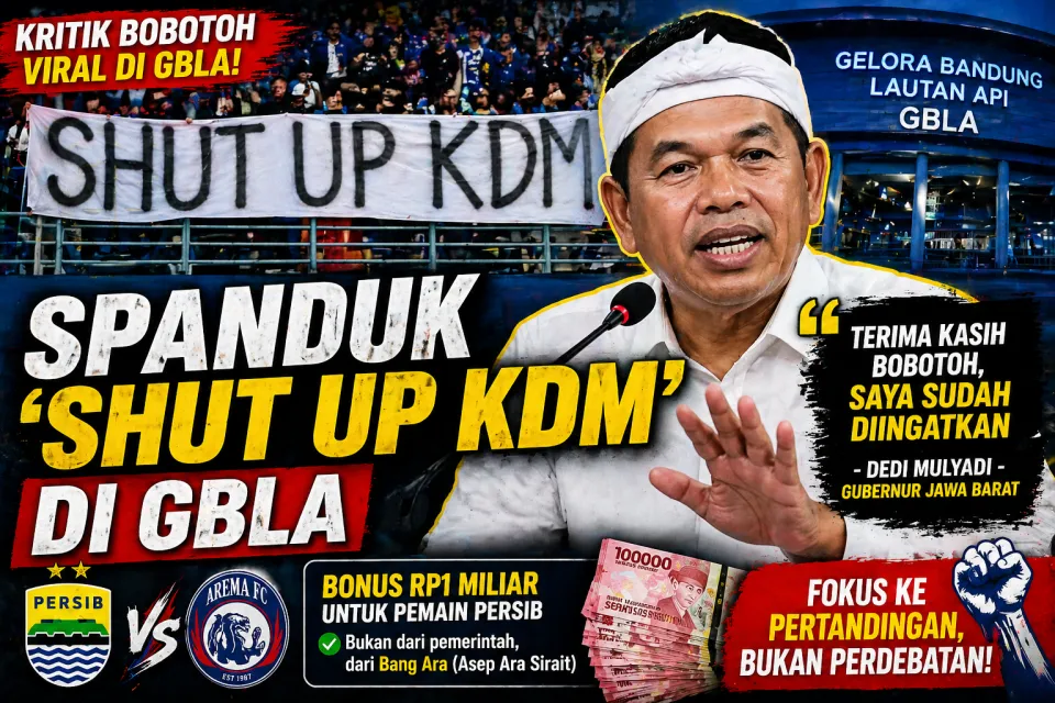 Fakta Terbaru Hari Ini: Spanduk ‘Shut Up KDM’ di GBLA Jadi Sorotan, Respons Dedi Mulyadi dan Polemik Bonus Persib Terungkap