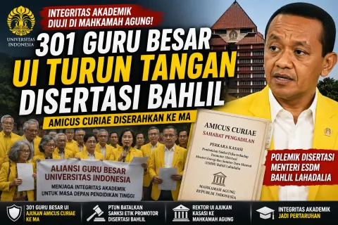 301 Guru Besar UI Turun Tangan, Update Kasasi Disertasi Bahlil Jadi Sorotan Nasional: Integritas Akademik Dipertaruhkan