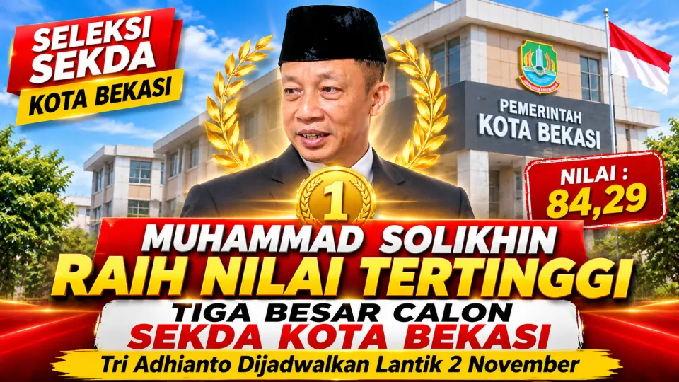 Tiga Besar Calon Sekda Kota Bekasi Diumumkan, Muhammad Solikhin Raih Nilai Tertinggi