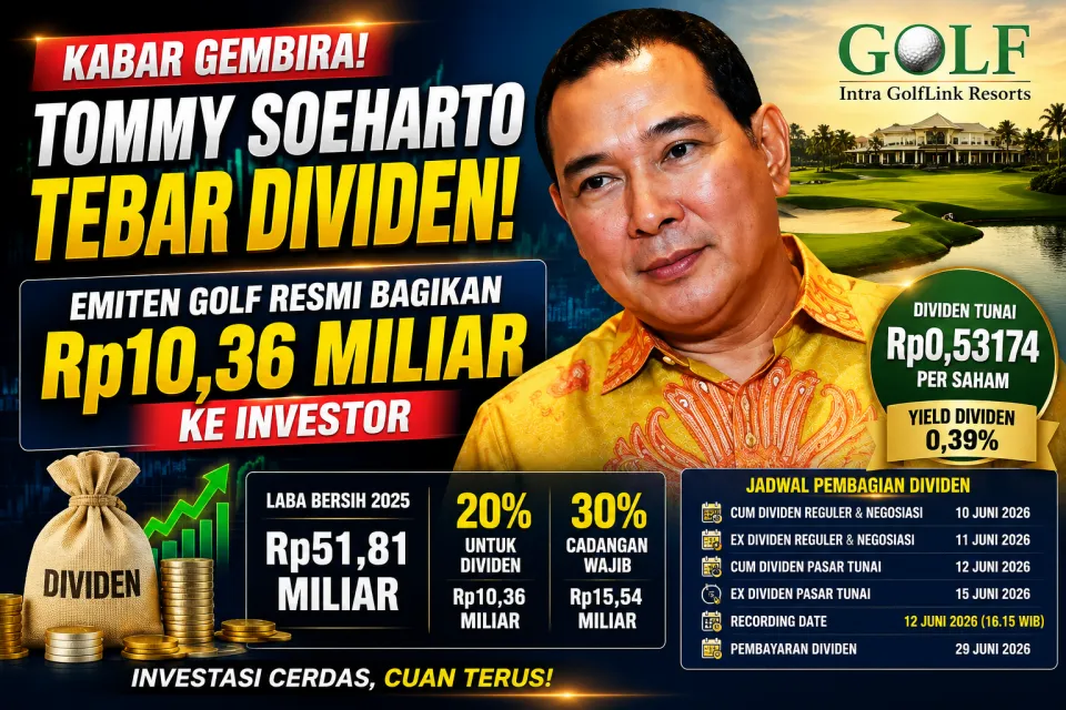 Dividen GOLF Resmi Dibagikan! Emiten Milik Tommy Soeharto Kucurkan Rp10,36 Miliar, Investor Catat Jadwal Penting Ini