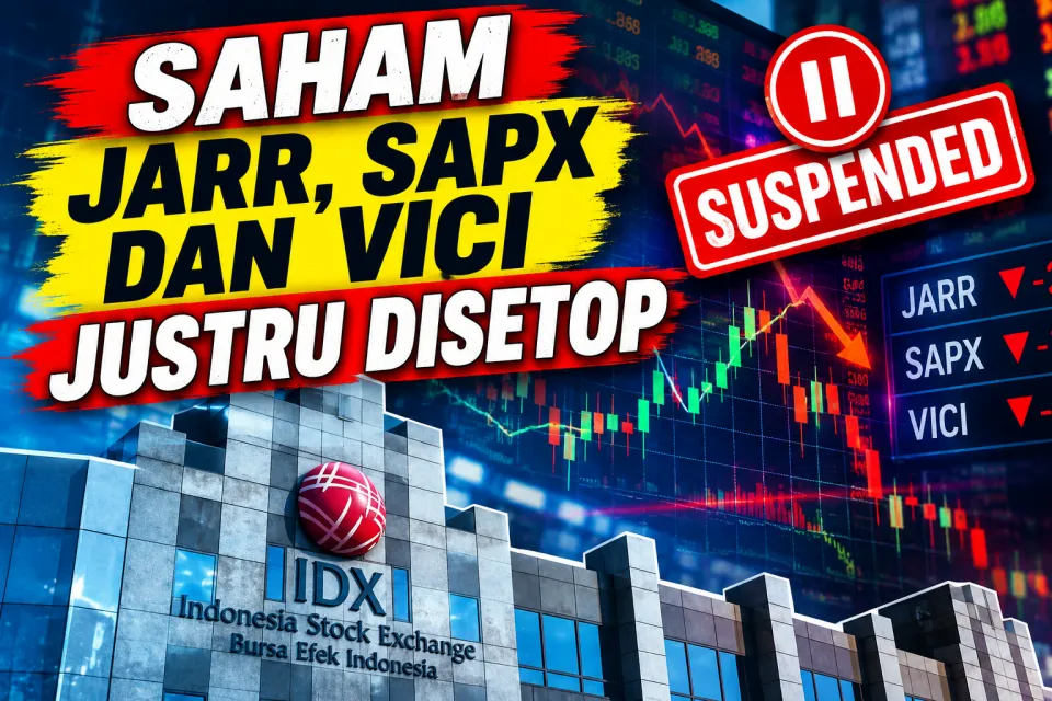 BEI Hari Ini Buka Suspensi Saham JARR, SAPX dan VICI Justru Disetop Usai Ngebut