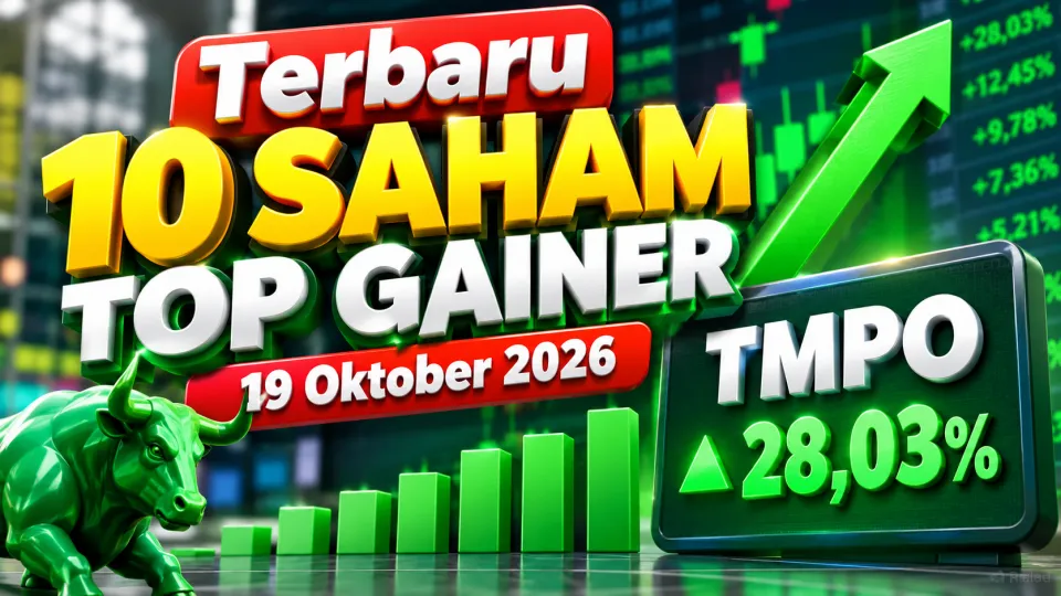 Terbaru 10 Saham Top Gainer 19 Oktober 2026, TMPO Naik 28,03 Persen