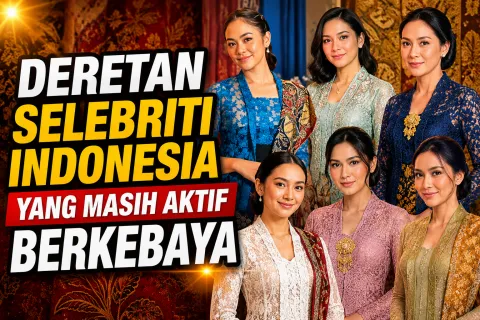 Hari Kebaya Nasional 2026 Baru Diperingati, Terungkap Deretan Selebriti Indonesia yang Masih Aktif Berkebaya, Maudy Ayunda hingga Dian Sastro Jadi Inspirasi
