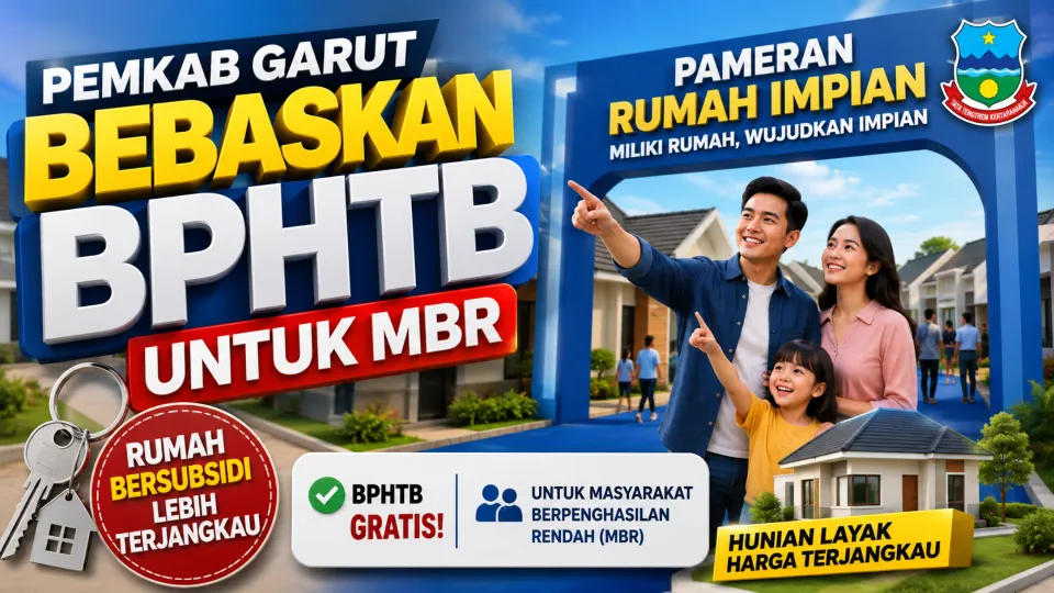 Pemkab Garut Bebaskan BPHTB untuk MBR, Pameran Rumah Impian Hadirkan Hunian Bersubsidi Hari Ini 