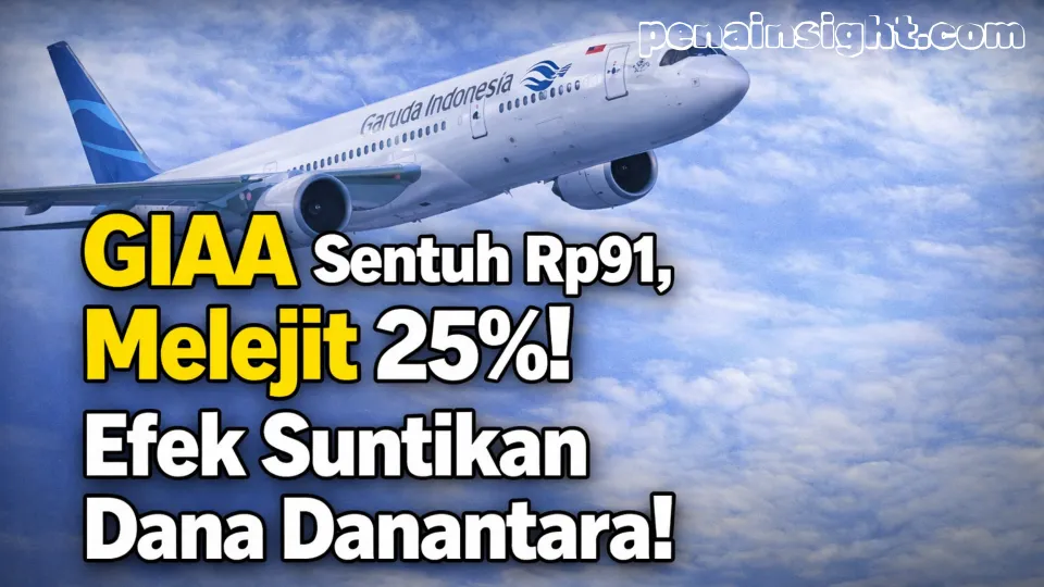  GIAA Sempat Sentuh Rp91, Melejit 25%! Efek Suntikan Dana Danantara Bikin Pasar Berguncang