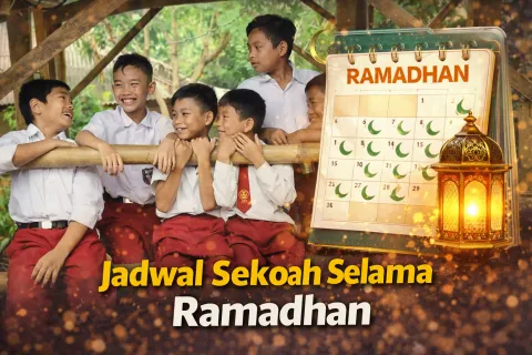 Libur Awal Puasa 2026 Resmi Diatur! Siswa Berpotensi Dapat Libur Panjang, Catat Jadwal Sekolah Selama Ramadhan