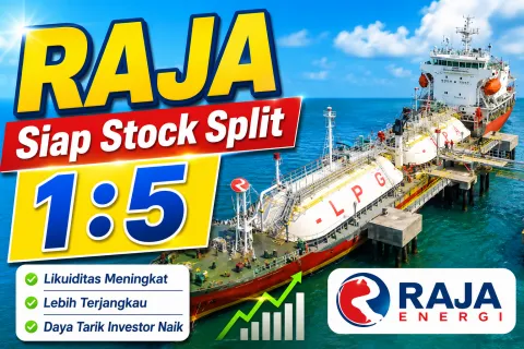 RAJA Siap Stock Split 1:5, Update Harga Saham Lebih Terjangkau dan Berpeluang Dongkrak Likuiditas Perdagangan