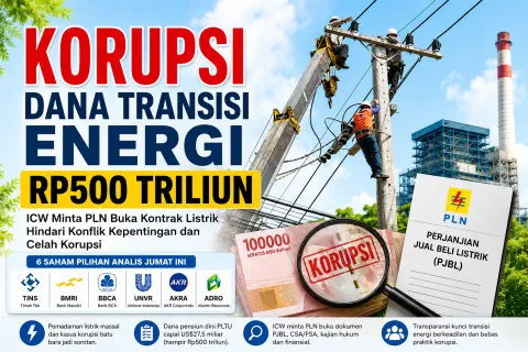 ICW Minta PLN Buka Dokumen Rahasia PLTU, Dana Pensiun Dini Rp500 Triliun Jadi Sorotan