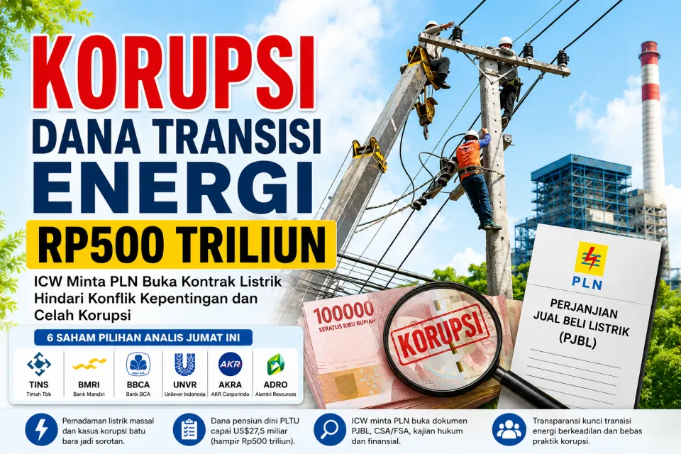 ICW Minta PLN Buka Dokumen Rahasia PLTU, Dana Pensiun Dini Rp500 Triliun Jadi Sorotan