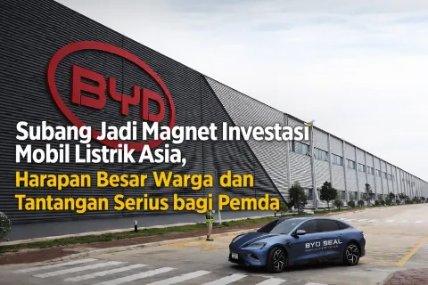 Subang Jadi Magnet Investasi Mobil Listrik Asia, Harapan Besar Warga dan Tantangan Serius bagi Pemda