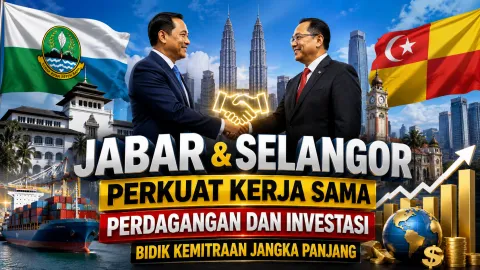Terbaru Jabar dan Selangor Perkuat Kerja Sama Perdagangan dan Investasi, Bidik Kemitraan Jangka Panjang 